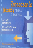 Zarządzanie jakością Teoria i praktyka