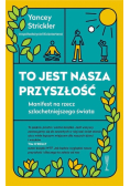 To jest nasza przyszłość