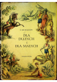 Dla dużych i dla małych
