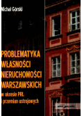 Problematyka własności nieruchomości warszawskich