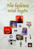 Nie będziesz miał bogów
