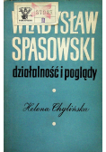 Władysław Spasowski Działalność i poglądy