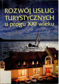 Rozwój usług turystycznych u progu XXI wieku
