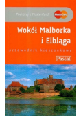 Wokół Malborka i Elbląga