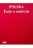 Polska Eseje o stuleciu