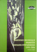Krakowskie Inscenizacje dramatów Stanisława Wyspiańskiego 1898 2006