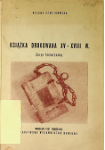 Książka drukowana XV  XVIII wieku Zarys historyczny