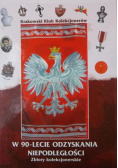 Krakowski Klub Kolekcjonerów w 90-lecie odzyskania niepodległości