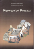 Pierwszy był Pruszcz