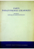Zarys parazytologii lekarskiej