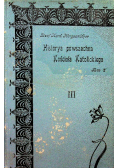 Historya Powszechna Kościoła Katolickiego Tom III 1901 r