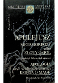 Metamorfozy albo złoty osioł / Apologia czyli w obronie własnej księga o magii