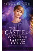 The Castle of Water and Woe