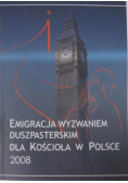 Emigracja wyzwaniem duszpasterskim dla kościoła w Polsce 2008