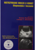 Nietrzymanie moczu u kobiet Diagnostyka i leczenie Z CD
