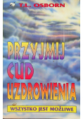 Przyjmij cud uzdrowienia