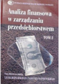 Analiza finansowa w zarządzaniu przedsiębiorstwem Tom 2
