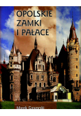 Opolskie zamki i pałace