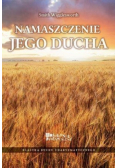Namaszczenie jego ducha