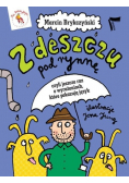 Z deszczu pod rynnę