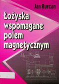 Łożyska wspomagane polem magnetycznym