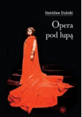 Opera pod lupą