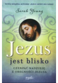 Jezus jest blisko