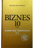 Biznes tom 10 Słownik pojęć ekonomicznych P-Ż