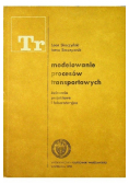 Modelowanie systemów i procesów transportowych