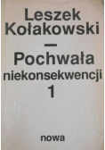 Pochwała niekonsekwencji Tom I