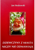 Dziewczyny z miasta nigdy nie odmawiają