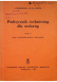 Podręcznik techniczny dla stolarzy Część I 1948 r