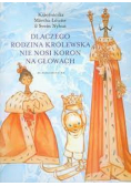 Louise Martha  - Dlaczego rodzina królewska nie nosi koron na głowach
