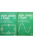Zbiór zadań z fizyki Tom I i II