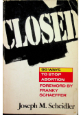 Closed 99 Ways to Stop Abortion