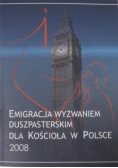 Emigracja wyzwaniem duszpasterskim dla kościoła w Polsce 2008
