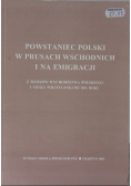 Powstaniec Polski w Prusach Wschodnich i na emigracji