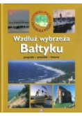 Wzdłuż wybrzeża Bałtyku