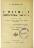 O miłości ukrzyżowanego Zbawiciela 1933r