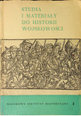 Studia i materiały do historii wojskowości tom XVI część 2