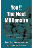 You!! The Next Millionaire