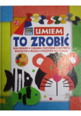 Umiem to zrobić