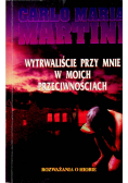 Wytrwaliście przy mnie w moich przeciwnościach