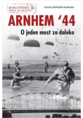 Arnhem 44 O jeden most za daleko