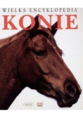 Wielka encyklopedia Konie