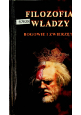 Filozofia władzy bogowie i zwierzęta