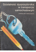 Działalność dyspozytorska w transporcie samochodowym