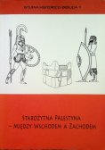 Starożytna Palestyna między wschodem a zachodem
