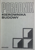 Poradnik kierownika budowy Tom I