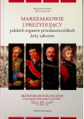 Marszałkowie i prezydujący polskich organów przedstawicielskich doby zaborów tom II